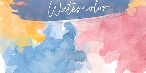 Intro to Watercolors: June Painting Class
