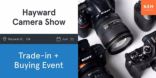 Sell your camera gear (free event-by appointment) at Hayward Camera Show