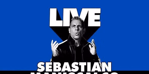 SOLD OUT: Sebastian Maniscalco