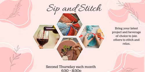 Sip and Stitch - 2nd Thursdays