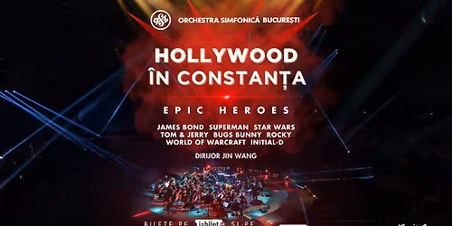 HOLLYWOOD \u00een Constan\u021ba: EPIC HEROES