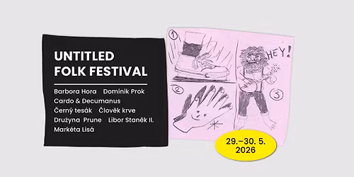 untitled folk festival: Barbora Hora, Dominik Prok, Dru\u017cyna, \u010clov\u011bk krve...