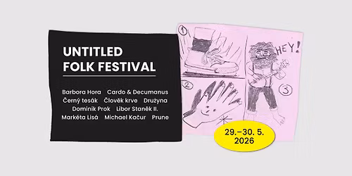 untitled folk festival: Barbora Hora, Dominik Prok, Dru\u017cyna, \u010clov\u011bk krve...