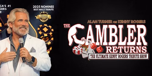 The Gambler Returns: Ultimate Kenny Rogers Tribute