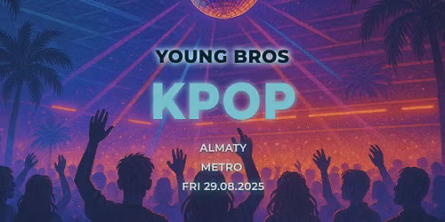 K-Pop Fantasy Night in Almaty 29.08.2025 