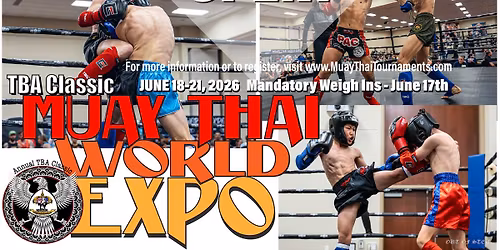 2026 TBA Classic - Muay Thai World Expo & Championships