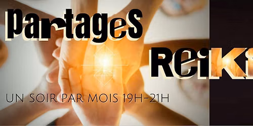 Partages Reiki [Groupe de pratique pour tous]