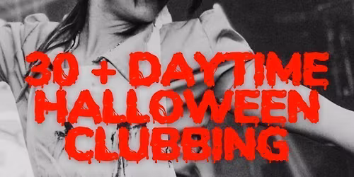 OVER 30s HALLOWEEN DAY PARTY BATH