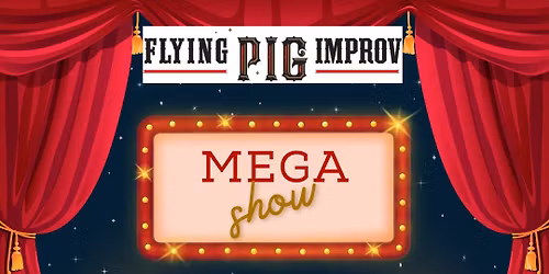THEATER ANNIVERSARY Show at Flying Pig Improv