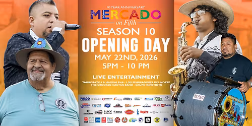Opening Day 10 Year Anniversary - Mercado on Fifth