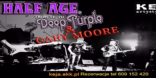 Tribute Deep Purple & Gary Moore\u2026koncert grupy Half Age