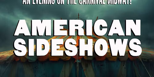 AMERICAN SIDESHOWS DINNER