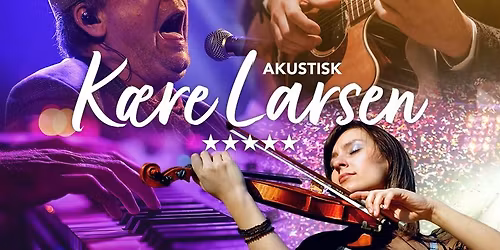K\u00e6re Larsen Akustisk
