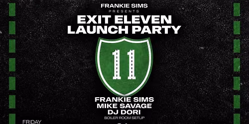 EXIT ELEVEN LAUNCH PARTY