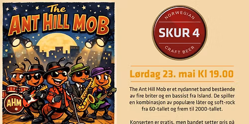 The Ant Hill Mob \/\/ Skur 4
