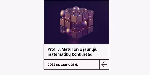 Respublikinis prof. J. Matulionio jaun\u0173j\u0173 matematik\u0173 konkursas
