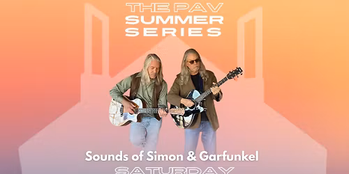 Sounds of Simon & Garfunkel at the Pav