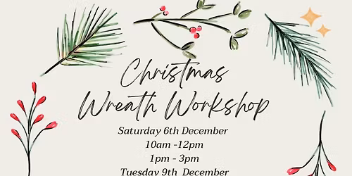 Christmas Wreath Workshop