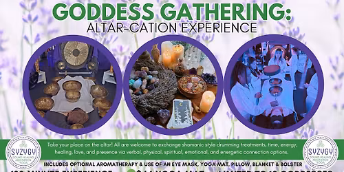 120 Minute Goddess Gathering: Altar-cation Experience