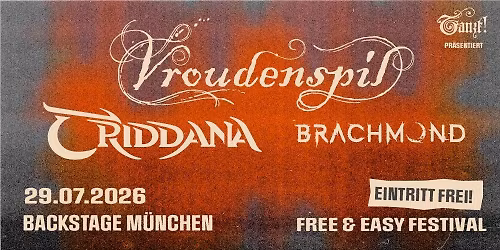 VROUDENSPIL + TRIDDANA + BRACHMOND | Free & Easy Festival 2026