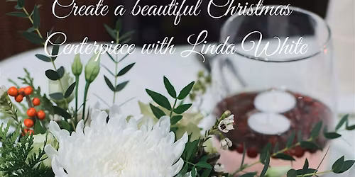 Create a beautiful Christmas centerpiece with Linda White