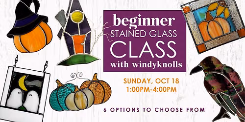 Beginner Stained Glass with Windyknolls