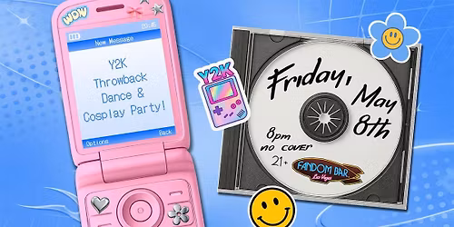 Y2K Throwback Dance & Cosplay Party!