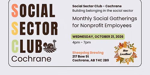 Social Sector Club - Cochrane - October 21, 2026  Gathering