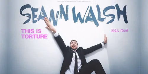 Seann Walsh: This Is Torture