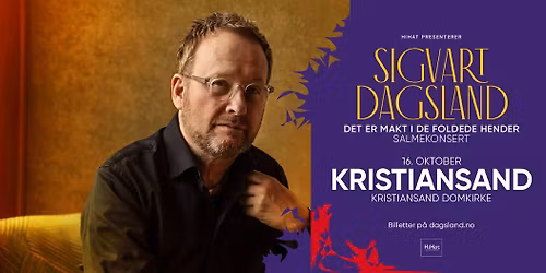 Sigvart Dagsland \u2013 Salmekonsert | Kristiansand Domkirke