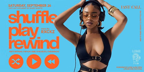 Shuffle Play Rewind - Party Anthems\/\/Hip Hop\/\/ R&B \/\/ Throwbacks