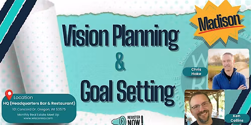 WiscoREIA Madison: Vision Planning & Goal Setting