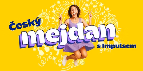 \u010cESK\u00dd MEJDAN S IMPULSEM 2026