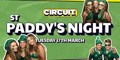 YORK PADDY\u2019S NIGHT 2026 @ Circuit \ud83c\udf40\u2b50\ufe0f