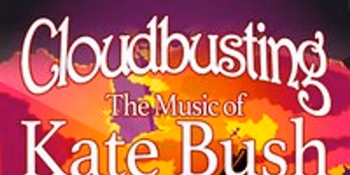 Cloudbusting - The Music of Kate Bush