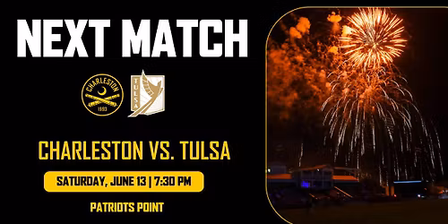 Fireworks | Charleston Battery vs. FC Tulsa