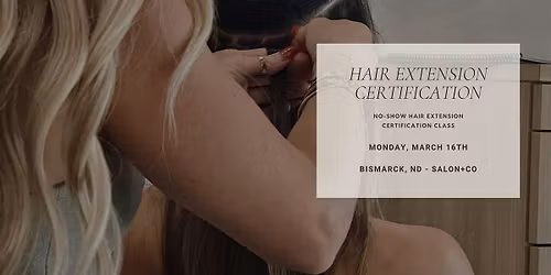 NO-SHOW Bello Haven Hair Extension Certification Class