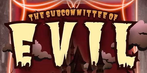 The Castle Council: The Subcommittee of Evil