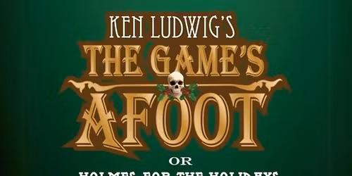 SEACT Presents: The Game's Afoot 