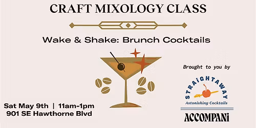Craft Mixology Class- Wake & Shake: Brunch Cocktails
