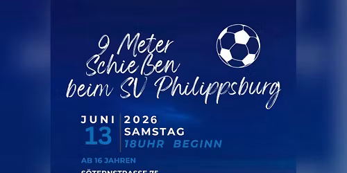 9- Meter Turnier beim SV Philippsburg \ud83c\udf7b\ud83e\udd45\u26bd\ufe0f\ud83d\udd25\ud83d\udc99\ud83e\udd0d
