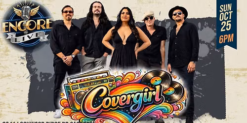 CoverGirl at Encore Live