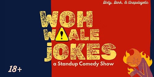 Woh Waale Jokes - a Standup Comedy Show
