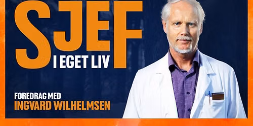 Ingvard Wilhelmsen - Sjef i eget liv  \/\/  Sogndal Kulturhus