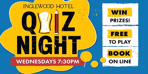 QUIZ NIGHT @ Inglewood Hotel