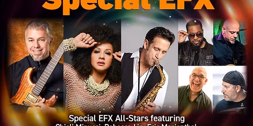 Jazz Cultural Voices Series: Special EFX All Stars featuring Chieli Minucci