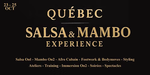 Salsa & Mambo Exp\u00e9rience - 2e \u00c9dition | Qu\u00e9bec 23 au 25 Octobre