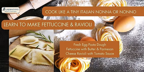 Fresh Pasta Making Class - Learn to Make Fettuccine & Ravioli