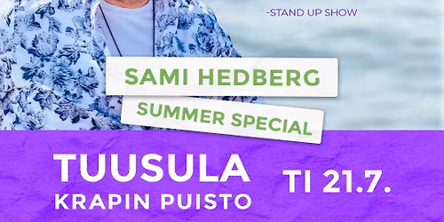 Sami Hedberg: Best of Kokovartalomies - Summer Special \/ Tuusula