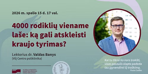 Dr. Valdo Banio paskaita \u201e4000 rodikli\u0173 viename la\u0161e: k\u0105 gali atskleisti kraujo tyrimas?\u201c
